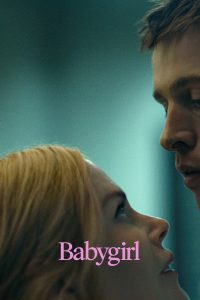 Babygirl (2024) Full Movie